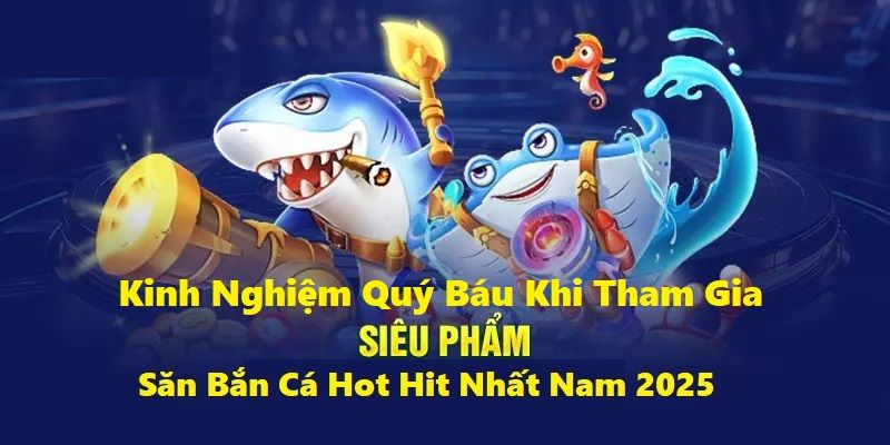 Đặt ra giới hạn thắng hoặc thua để kiểm soát tối đa lợi nhuận khi săn cá